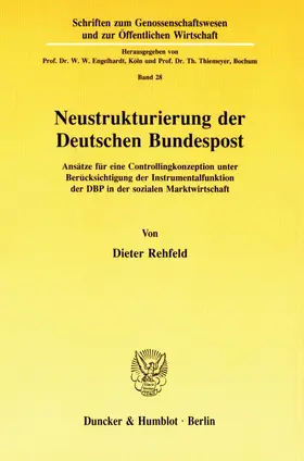 Rehfeld |  Neustrukturierung der Deutschen Bundespost. | Buch |  Sack Fachmedien