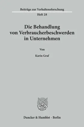Graf | Die Behandlung von Verbraucherbeschwerden in Unternehmen. | Buch | 978-3-428-07019-0 | sack.de