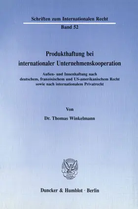 Winkelmann |  Produkthaftung bei internationaler Unternehmenskooperation. | Buch |  Sack Fachmedien