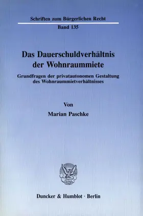 Paschke |  Das Dauerschuldverhältnis der Wohnraummiete. | Buch |  Sack Fachmedien