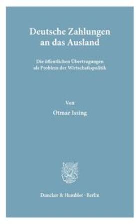 Issing |  Deutsche Zahlungen an das Ausland. | Buch |  Sack Fachmedien