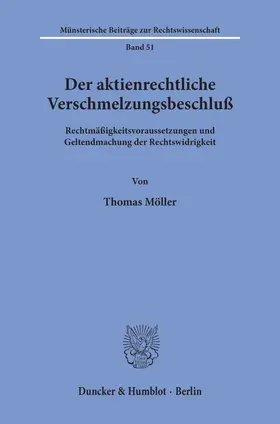 Möller |  Der aktienrechtliche Verschmelzungsbeschluß. | Buch |  Sack Fachmedien