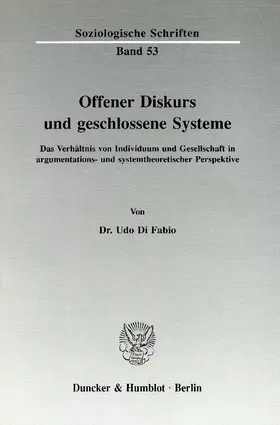 Di Fabio |  Offener Diskurs und geschlossene Systeme. | Buch |  Sack Fachmedien