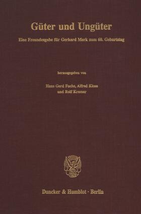 Fuchs / Klose / Kramer |  Güter und Ungüter | Buch |  Sack Fachmedien