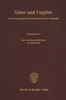 Fuchs / Klose / Kramer |  Güter und Ungüter | Buch |  Sack Fachmedien