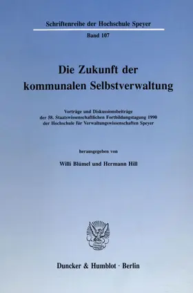 Blümel / Hill |  Die Zukunft der kommunalen Selbstverwaltung. | Buch |  Sack Fachmedien