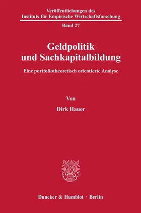 Hauer |  Geldpolitik und Sachkapitalbildung. | Buch |  Sack Fachmedien