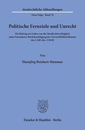 Reichert-Hammer |  Politische Fernziele und Unrecht. | Buch |  Sack Fachmedien