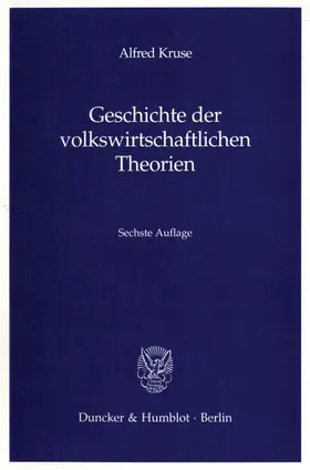 Kruse |  Geschichte der volkswirtschaftlichen Theorien | Buch |  Sack Fachmedien