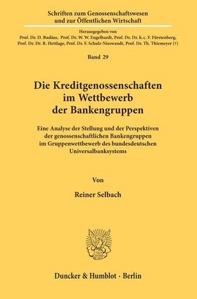 Selbach |  Die Kreditgenossenschaften im Wettbewerb der Bankengruppen. | Buch |  Sack Fachmedien