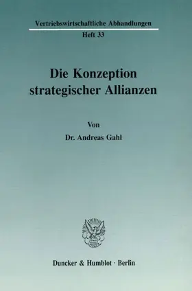 Gahl | Die Konzeption strategischer Allianzen. | Buch | 978-3-428-07214-9 | www.sack.de