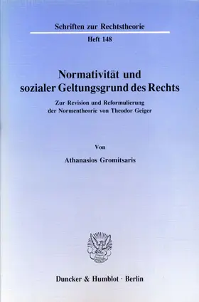Gromitsaris |  Normativität und sozialer Geltungsgrund des Rechts. | Buch |  Sack Fachmedien