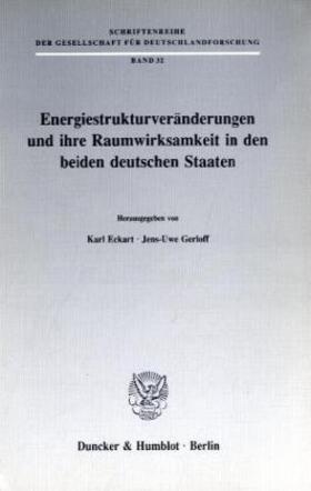 Eckart / Gerloff | Energiestrukturveränderungen und ihre Raumwirksamkeit in den beiden deutschen Staaten | Buch | 978-3-428-07231-6 | sack.de