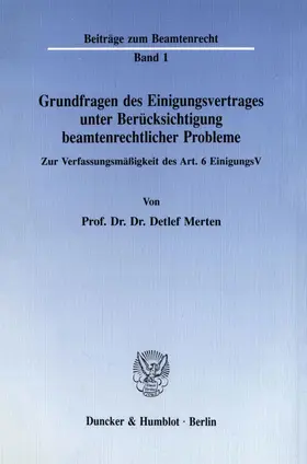 Merten |  Grundfragen des Einigungsvertrages unter Berücksichtigung beamtenrechtlicher Probleme. | Buch |  Sack Fachmedien