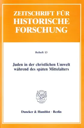 Haverkamp / Ziwes |  Juden in der christlichen Umwelt während des späten Mittelalters. | Buch |  Sack Fachmedien