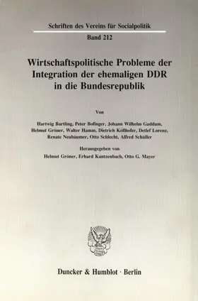 Gröner / Kantzenbach / Mayer |  Wirtschaftspolitische Probleme der Integration der ehemaligen DDR in die Bundesrepublik. | Buch |  Sack Fachmedien