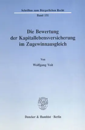 Voit |  Die Bewertung der Kapitallebensversicherung im Zugewinnausgleich. | Buch |  Sack Fachmedien