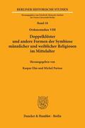 Elm / Parisse |  Doppelklöster und andere Formen der Symbiose männlicher und weiblicher Religiosen im Mittelalter. | Buch |  Sack Fachmedien