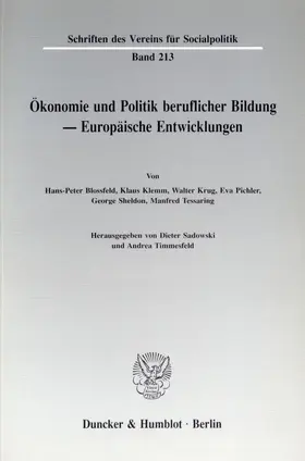 Sadowski / Timmesfeld |  Ökonomie und Politik beruflicher Bildung - Europäische Entwicklungen. | Buch |  Sack Fachmedien