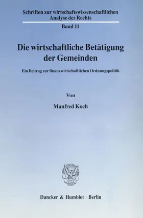 Koch |  Die wirtschaftliche Betätigung der Gemeinden. | Buch |  Sack Fachmedien