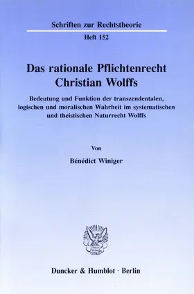Winiger |  Das rationale Pflichtenrecht Christian Wolffs. | Buch |  Sack Fachmedien