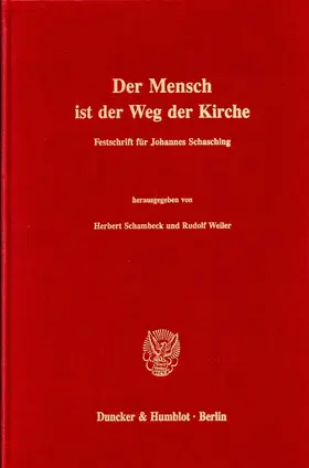 Schambeck / Weiler |  Der Mensch ist der Weg der Kirche. | Buch |  Sack Fachmedien