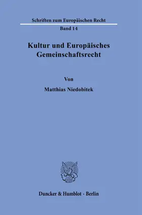 Niedobitek |  Kultur und Europäisches Gemeinschaftsrecht. | Buch |  Sack Fachmedien