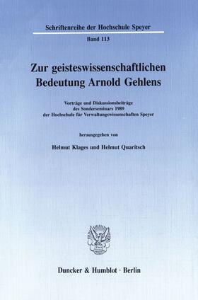 Klages / Quaritsch |  Geisteswissenschaftl. Bedeut. A. Gehlens | Buch |  Sack Fachmedien