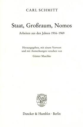 Maschke / Schmitt | Staat, Großraum, Nomos | Buch | 978-3-428-07471-6 | sack.de