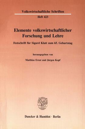 Ernst / Kopf | Elemente volkswirtschaftlicher Forschung und Lehre. | Buch | 978-3-428-07625-3 | sack.de