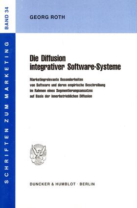 Roth | Die Diffusion integrativer Software-Systeme. | Buch | 978-3-428-07630-7 | sack.de