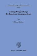 Kleuker |  Gesetzgebungsaufträge des Bundesverfassungsgerichts. | Buch |  Sack Fachmedien