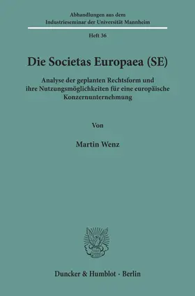Wenz |  Die Societas Europaea (SE). | Buch |  Sack Fachmedien