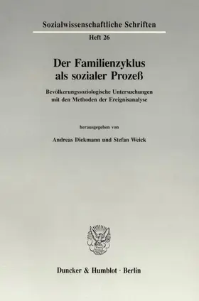 Diekmann / Weick |  Der Familienzyklus als sozialer Prozeß. | Buch |  Sack Fachmedien