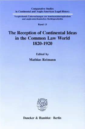 Reimann |  The Reception of Continental Ideas in the Common Law World 1820¿1920. | Buch |  Sack Fachmedien