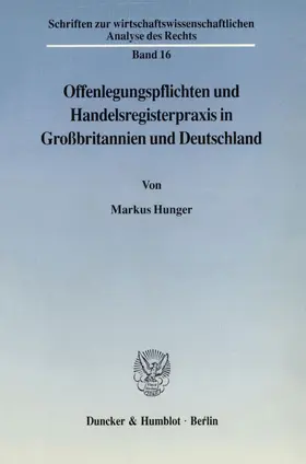 Hunger |  Offenlegungspflichten und Handelsregisterpraxis in Großbritannien und Deutschland. | Buch |  Sack Fachmedien