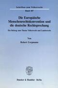 Uerpmann |  Die Europäische Menschenrechtskonvention und die deutsche Rechtsprechung | Buch |  Sack Fachmedien