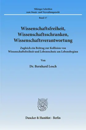 Losch |  Wissenschaftsfreiheit, Wissenschaftsschranken, Wissenschaftsverantwortung. | Buch |  Sack Fachmedien