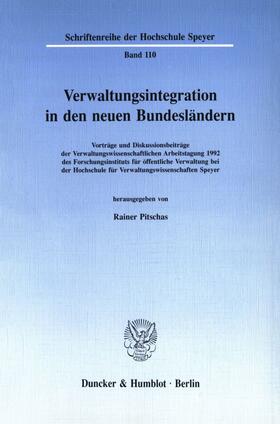 Pitschas | Verwaltungsintegration in den neuen Bundesländern. | Buch | 978-3-428-07729-8 | sack.de