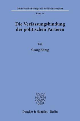 König | Die Verfassungsbindung der politischen Parteien. | Buch | 978-3-428-07750-2 | sack.de