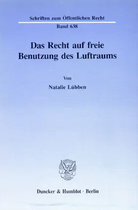 Lübben | Das Recht auf freie Benutzung des Luftraums. | Buch | 978-3-428-07757-1 | www.sack.de
