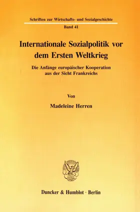 Herren |  Internationale Sozialpolitik vor dem Ersten Weltkrieg. | Buch |  Sack Fachmedien