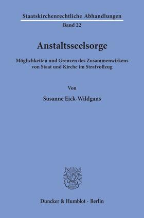 Eick-Wildgans |  Anstaltsseelsorge. | Buch |  Sack Fachmedien
