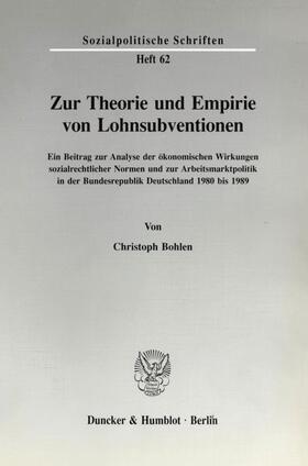 Bohlen | Zur Theorie und Empirie von Lohnsubventionen. | Buch | 978-3-428-07793-9 | sack.de