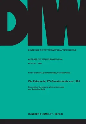 Franzmeyer / Seidel / Weise |  Die Reform der EG-Strukturfonds von 1988. | Buch |  Sack Fachmedien