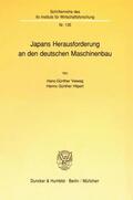 Vieweg / Hilpert |  Japans Herausforderung an den deutschen Maschinenbau. | Buch |  Sack Fachmedien