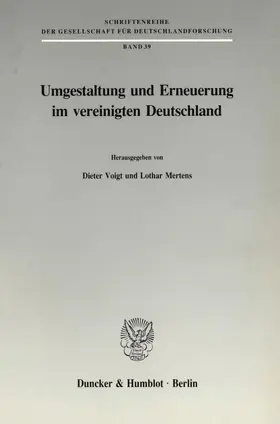 Voigt / Mertens |  Umgestaltung und Erneuerung im vereinigten Deutschland. | Buch |  Sack Fachmedien