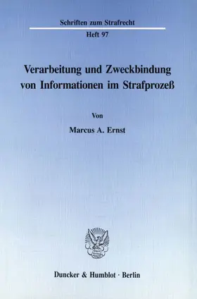Ernst |  Verarbeitung und Zweckbindung von Informationen im Strafprozeß. | Buch |  Sack Fachmedien