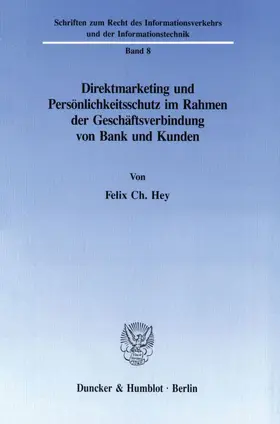 Hey |  Direktmarketing und Persönlichkeitsschutz im Rahmen der Geschäftsverbindung von Bank und Kunden. | Buch |  Sack Fachmedien