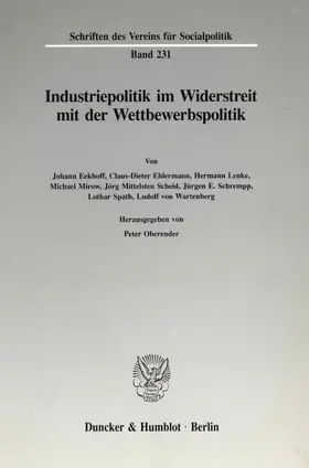 Oberender |  Industriepolitik im Widerstreit mit der Wettbewerbspolitik. | Buch |  Sack Fachmedien